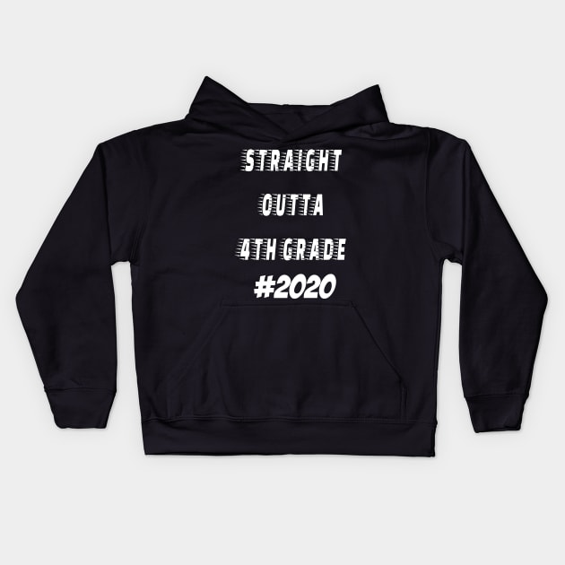 Straight outta 4th Grade 2020 Kids Hoodie by hippyhappy